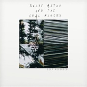 RMCM (Richy Mitch & the Coal Miners, 2017)