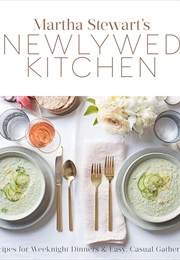 Martha Stewart's Newlywed Kitchen (Editors of Martha Stewart Living)