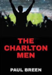 The Charlton Men (Paul Breen)