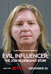 Evil Influencer: The Jodi Hildebrandt Story (2025)