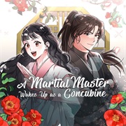 A Martial Arts Master Wakes Up as a Concubine