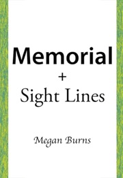 Memorial + Sight Lines (Megan Burns)