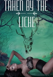 Taken by the Liche (H.C. Summer)