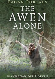 Pagan Portals: The Awen Alone (Joanna Van Hoeven)