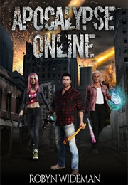 Apocalypse Online (Robyn Wideman)