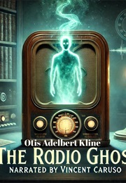 The Radio Ghost (Otis Adelbert Kline)