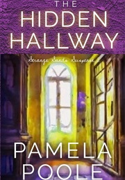 The Hidden Hallway (Pamela Poole)