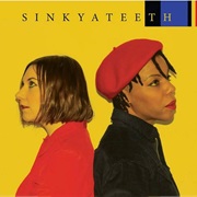 Sink Ya Teeth - Sink Ya Teeth