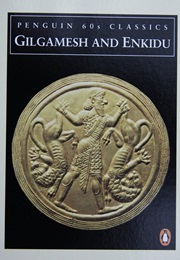 Gilgamesh and Enkidu (Sandars, N.K. (Tr.))