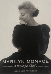 Marilyn Monroe: A Beautiful Child (Truman Capote)