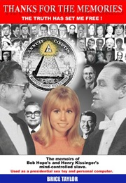 Thanks for the Memories: The Truth Has Set Me Free (Brice Taylor)