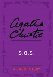 S. O. S. a Short Story (Agatha Christie)