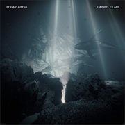 Gabriel Olofs - Polar: Abyss