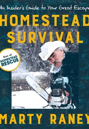 Homestead Survival (Marty Raney)