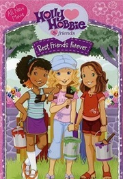 Holly Hobbie and Friends: Best Friends Forever (2007)