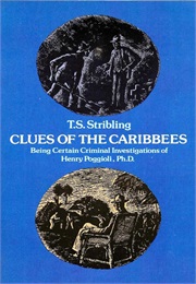 Clues of the Carribbees (T. S. Stribling)