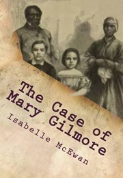 The Case of Mary Gilmore (Isabelle McEwan)