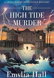 The High Tide Murder (Emylia Hall)