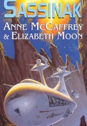 Sassinak (McCaffrey, Anne & Moon, Elizabeth)