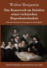 Das Kunstwerk Im Zeitalter Seiner Technischen Reproduzierbarkeit (Walter Benjamin)