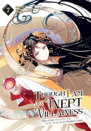 Though I Am an Inept Villainess Vol. 7 (Satsuki Nakamura)