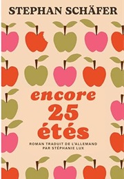 Encore 25 Étés (Stephan Schäfer)