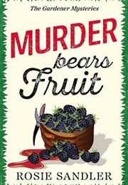 Murder Bears Fruit (Rosie Sandler)