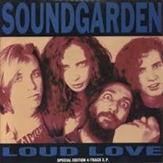 Soundgarden - Loud Love