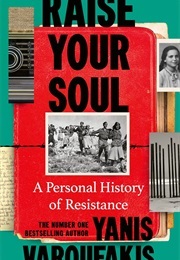 Raise Your Soul (Yanis Varoufakis)