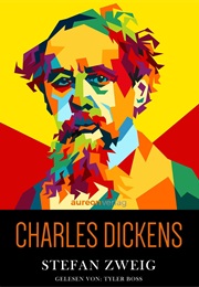 Charles Dickens (Stefan Zweig)