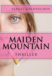 Maiden Mountain (Sergej Golovachov)