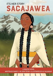 It's Her Story - Sacajawea (Randy'l Teton)