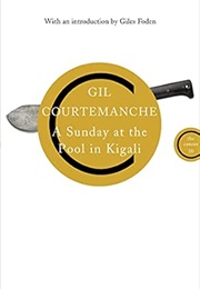 A Sunday at the Pool in Kigali (Gil Courtemanche)