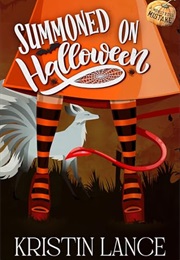 Summoned on Halloween (Kristin Lance)