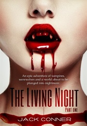 The Living Night: Part One (Jack Conner)