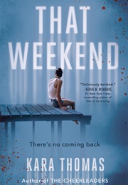 The Weekend (Kara Thomas)