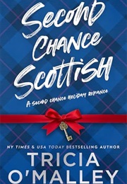 Second Chance Scottish (Tricia O'Malley)