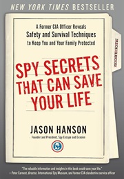 Spy Secrets That Can Save Your Life (Jason Hanson)