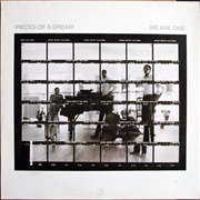 Pieces of a Dream - We Are One