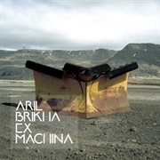 Aril Brikha - Ex Machina