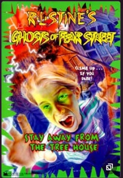 Ghosts of Fear Street - Stay Away From the Tree House (R.L. Stine)