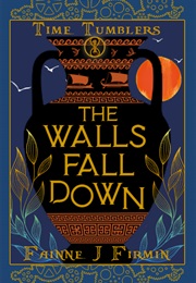 The Walls Fall Down (Fainne J. Firmin)