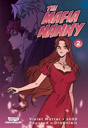 The Mafia Nanny Vol. 2 (Sh00, Violet Matter, Rouusuu & Drawniels)