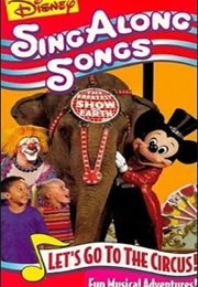 Disney Sing Along Songs: Let's Go to the Circus! (1994)
