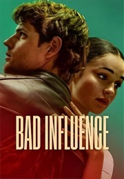 Bad Influence (2025)