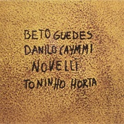 Beto Guedes / Danilo Caymmi / Novelli / Toninho Horta - Beto Guedes / Danilo Caymmi / Novelli / Toni