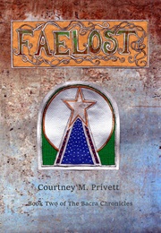 Faelost (Courtney M. Privett)