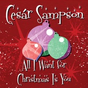 All I Want for Christmas Is You - Cesar Sampson