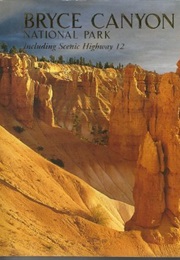 Bryce Canyon National Park Including Scenic Highway 12 (Impact Photographics)