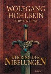 Der Ring Der Nibelungen (Wolfgang Hohlbein)